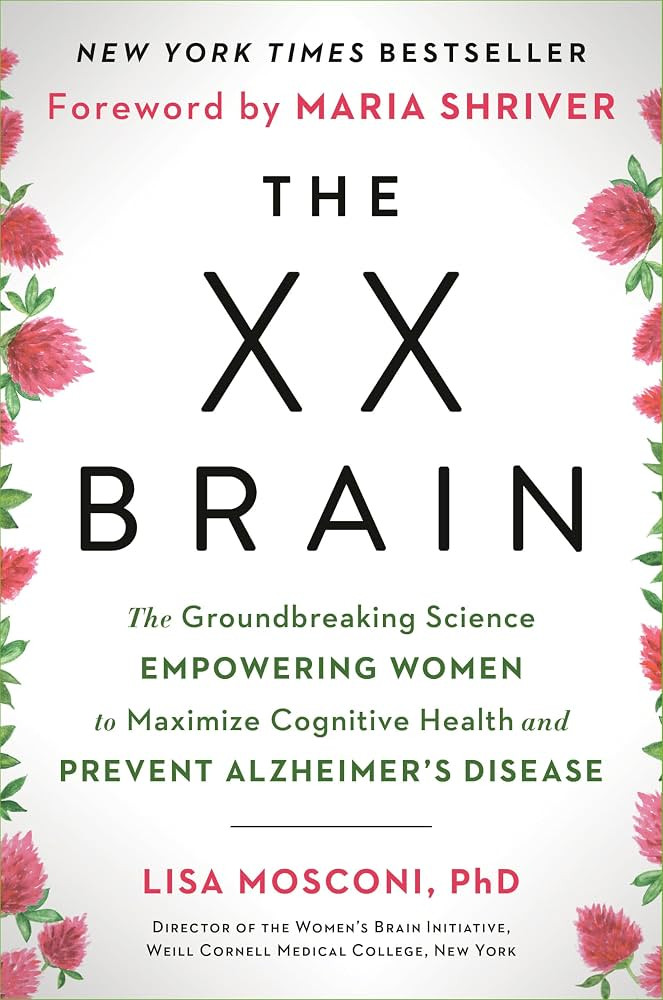 The XX Brain: The Groundbreaking Science Empowering Women to Maximize Cognitive Health and Preven... | Amazon (US)