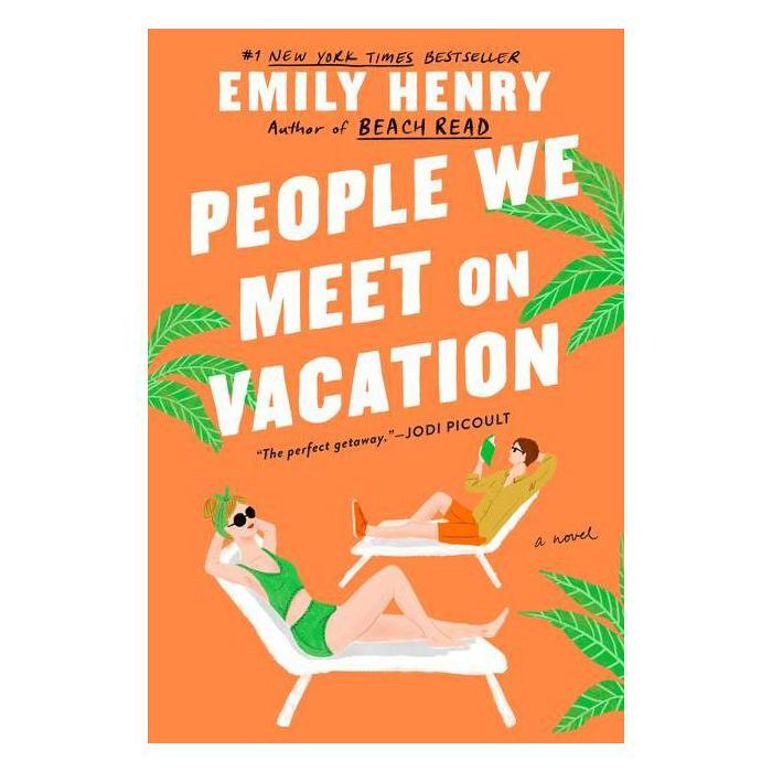 People We Meet on Vacation - by Emily Henry (Paperback) | Target