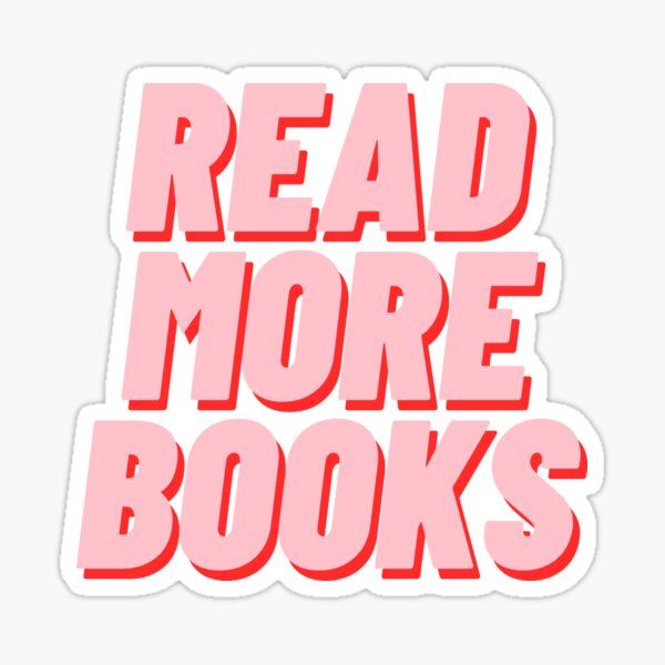 READ MORE BOOKS Sticker | Redbubble (US)