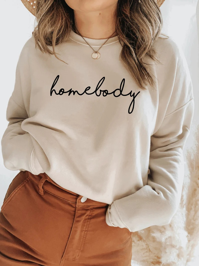 Homebody Sweatshirt, Homebody Womens Sweatshirt, Unisex Sweatshirt, Cute Women's Graphic Sweatshi... | Etsy (US)