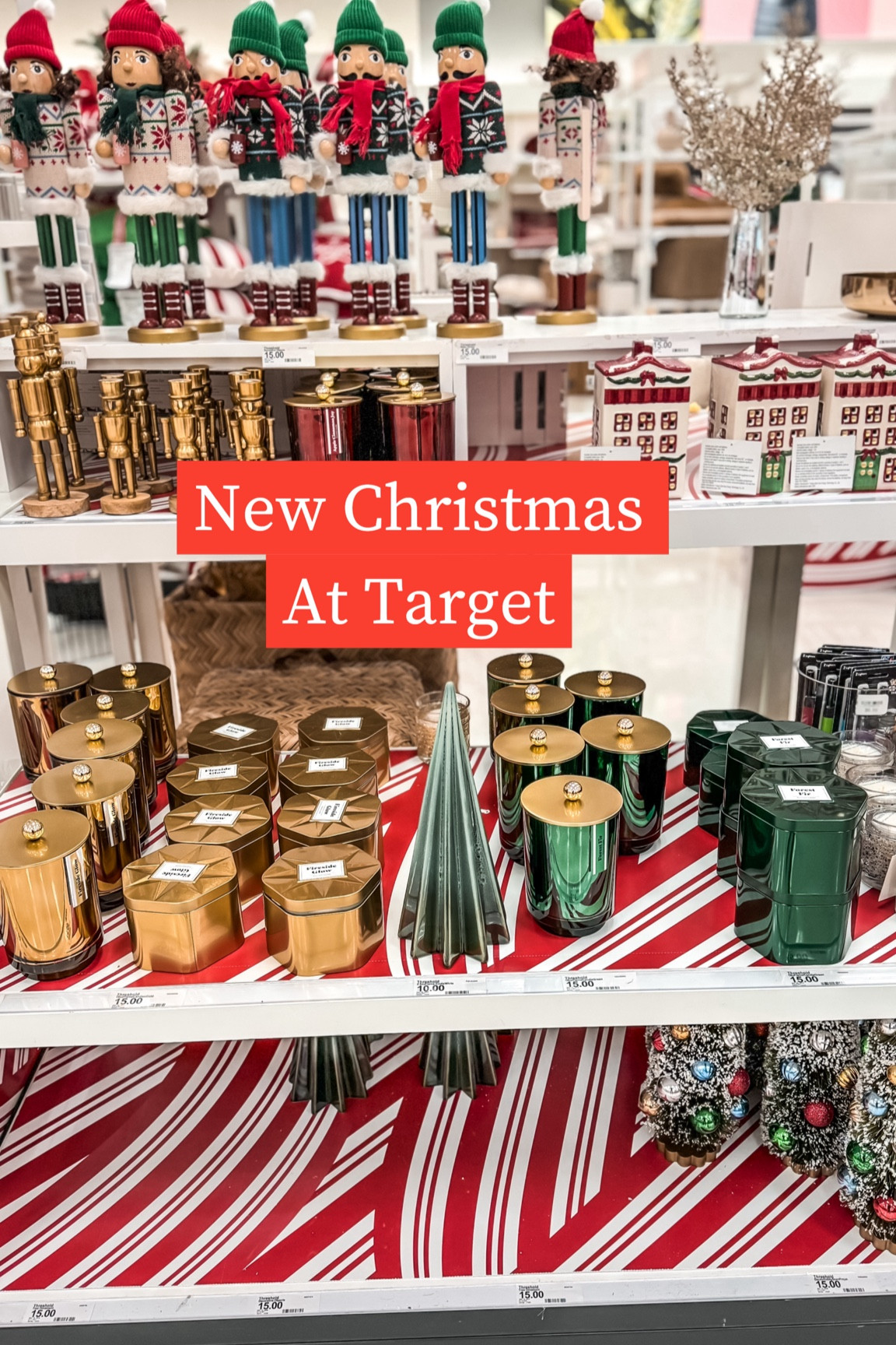Christmas shelf decor at Target
 - threshold Christmas ceramic trees 💚
- pretty candles with lid
- girl nutcracker 
- Christmas village houses
- tabletop brass nutcracker and Santa 