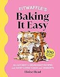 Fitwaffle's Baking It Easy: All My Best 3-Ingredient Recipes and Most-Loved Sweets and Desserts (... | Amazon (US)