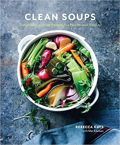 Clean Soups: Simple, Nourishing Recipes for Health and Vitality [A Cookbook]
            
       ... | Amazon (US)