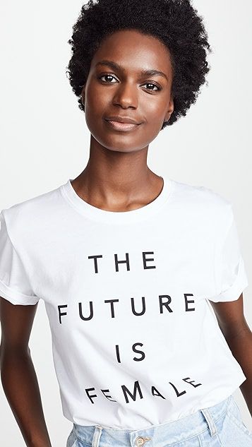 Future Is Female Tee | Shopbop