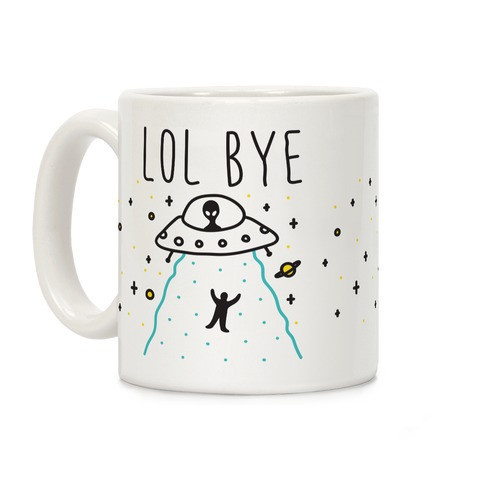 LOL BYE Coffee Mugs | LookHUMAN | LookHUMAN