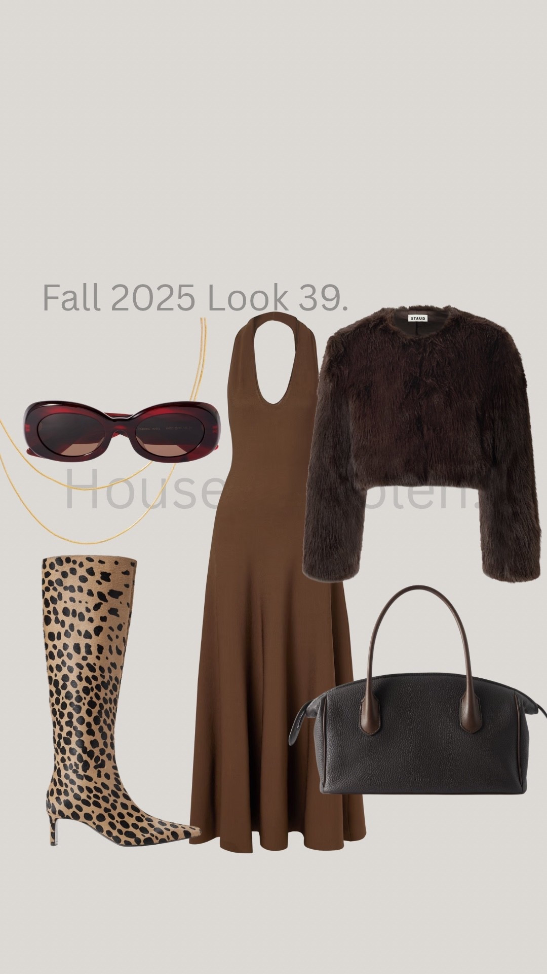 Fall 2025 Look 39. 




A long brown halter-neck dress styled with tall leopard-print boots for a bold yet sophisticated winter look. Layered with a darker brown cropped fur jacket for warmth and quiet-luxury texture. Finished with a structured brown bag, gold accessories, and brown sunglasses for a polished, monochromatic moment.



brown halter dress, winter evening outfit, leopard print boots, brown fur jacket, brown monochrome outfit, holiday outfit ideas, quiet luxury style, winter fashion 2024, brown accessories, gold jewelry styling, brown sunglasses, chic winter look, NYC winter outfit, Austin winter style, long dress outfits

#LTKootd #LTKOver40 #LTKgrwm