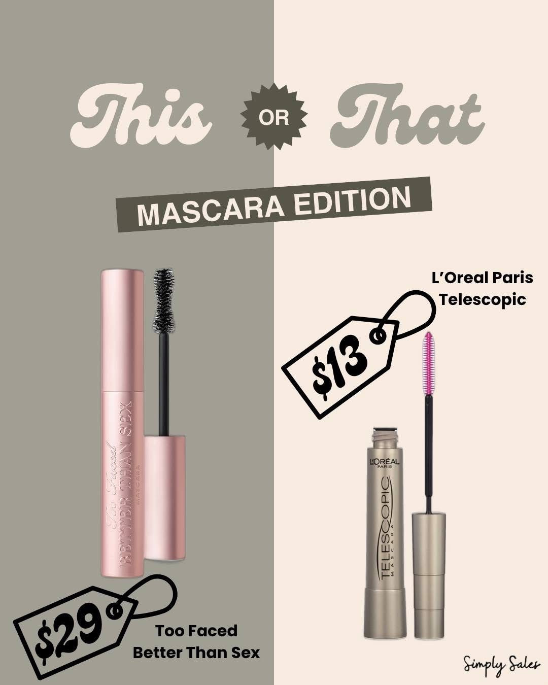 **This or That: Mascara Edition!**  
Which one are you grabbing?

These two get compared *all the time* — and both are **on sale** right now!

- 15% off **Too Faced Better Than Sex**  
- 20% off **L’Oreal Paris Telescopic**

Whether you’re team splurge or save, it’s a good time to stock up.

#ad #mascaracomparison #beautyfinds #simplysales

#LTKSaleAlert #LTKBeauty #LTKFindsUnder50