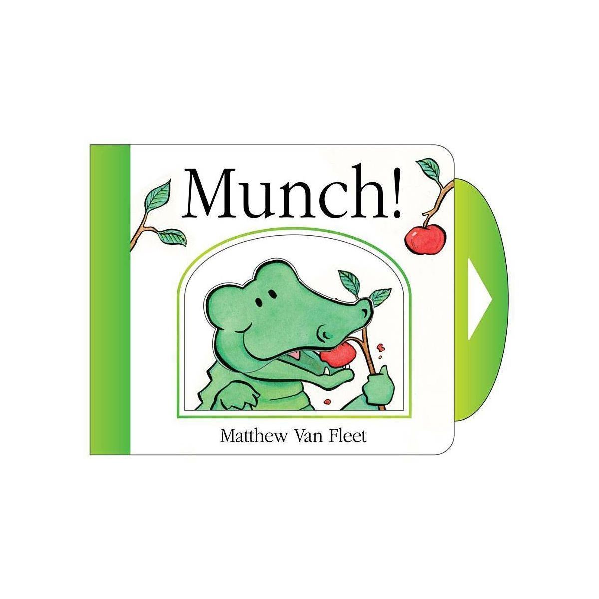 Munch! - by  Matthew Van Fleet (Board Book) | Target