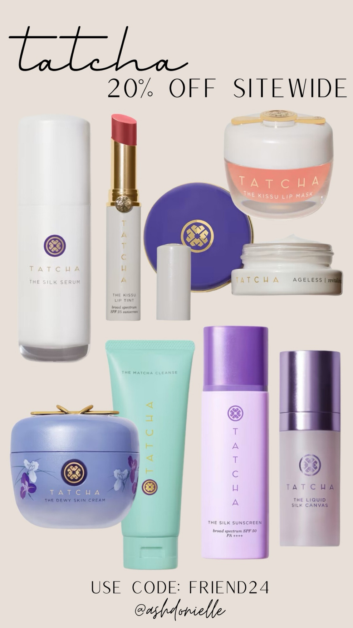 Tatcha friends and family sale- 20 % off sitewide!! 

Tatcha skincare - summer beauty - bestselling beauty - skincare favorites - summer skincare 

#LTKBeauty #LTKSeasonal #LTKSaleAlert