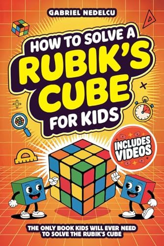 How to Solve a Rubik’s Cube for Kids: The Only Book Kids Will Ever Need to Solve The Rubik’s ... | Amazon (US)