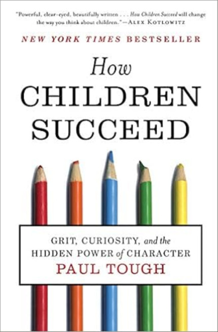 Click for more info about How Children Succeed: Grit, Curiosity, and the Hidden Power of Character