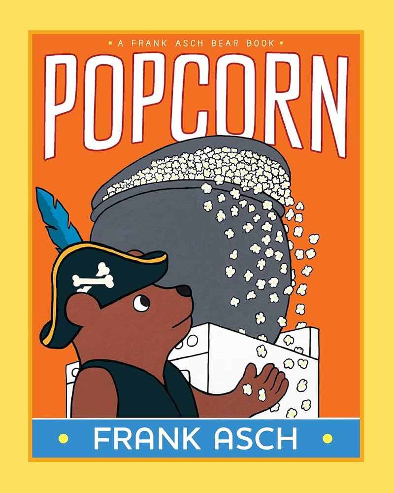 Popcorn (A Frank Asch Bear Book) | Amazon (US)