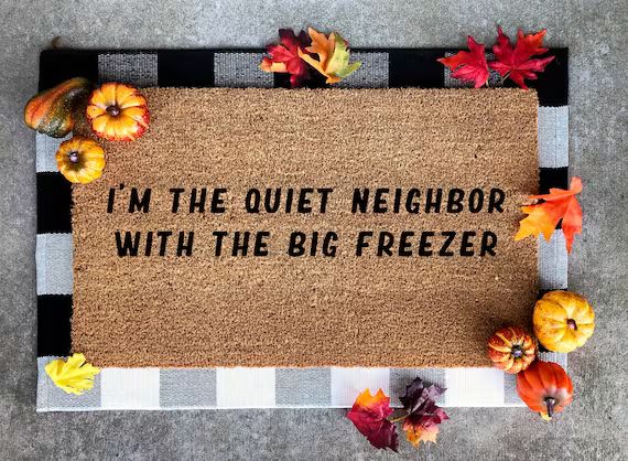 Funny Halloween Doormat - Scary Doormat - Fall Halloween Home Decor - Quiet Neighbor with a Big F... | Etsy (US)