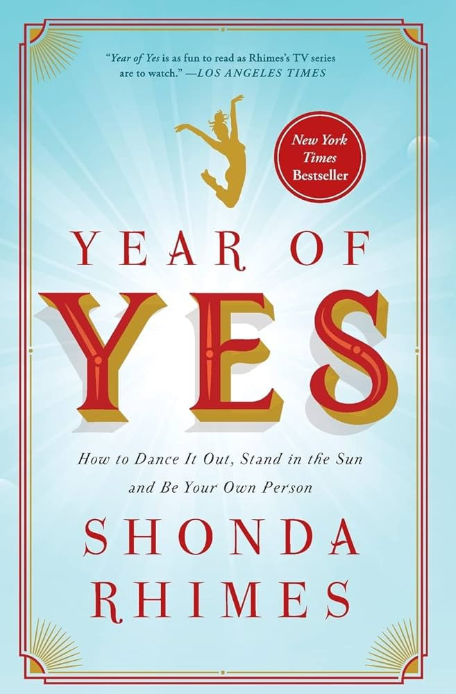 Year of Yes: How to Dance It Out, Stand In the Sun and Be Your Own Person | Amazon (US)