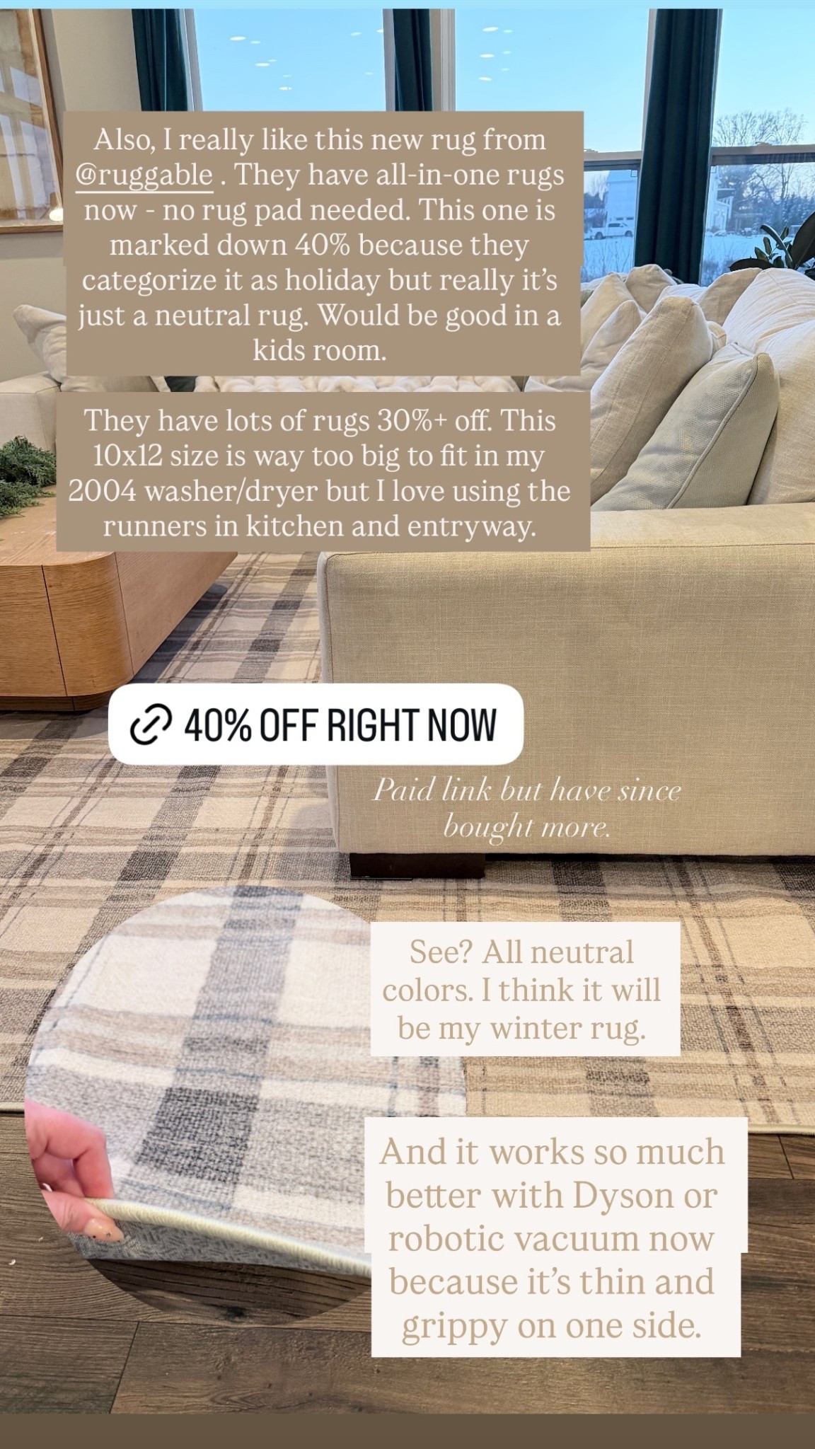 And it works so much better with Dyson or robotic vacuum now because it’s thin and grippy on one side.  See? All neutral colors. I think it will be my winter rug. Paid link but have since bought more.  Also, I really like this new rug from @ruggable . They have all-in-one rugs now - no rug pad needed. This one is marked down 40% because they categorize it as holiday but really it’s just a neutral rug. Would be good in a kids room. 

They have lots of rugs 30%+ off. This 10x12 size is way too big to fit in my 2004 washer/dryer but I love using the runners in kitchen and entryway.

#LTKHome #LTKSaleAlert