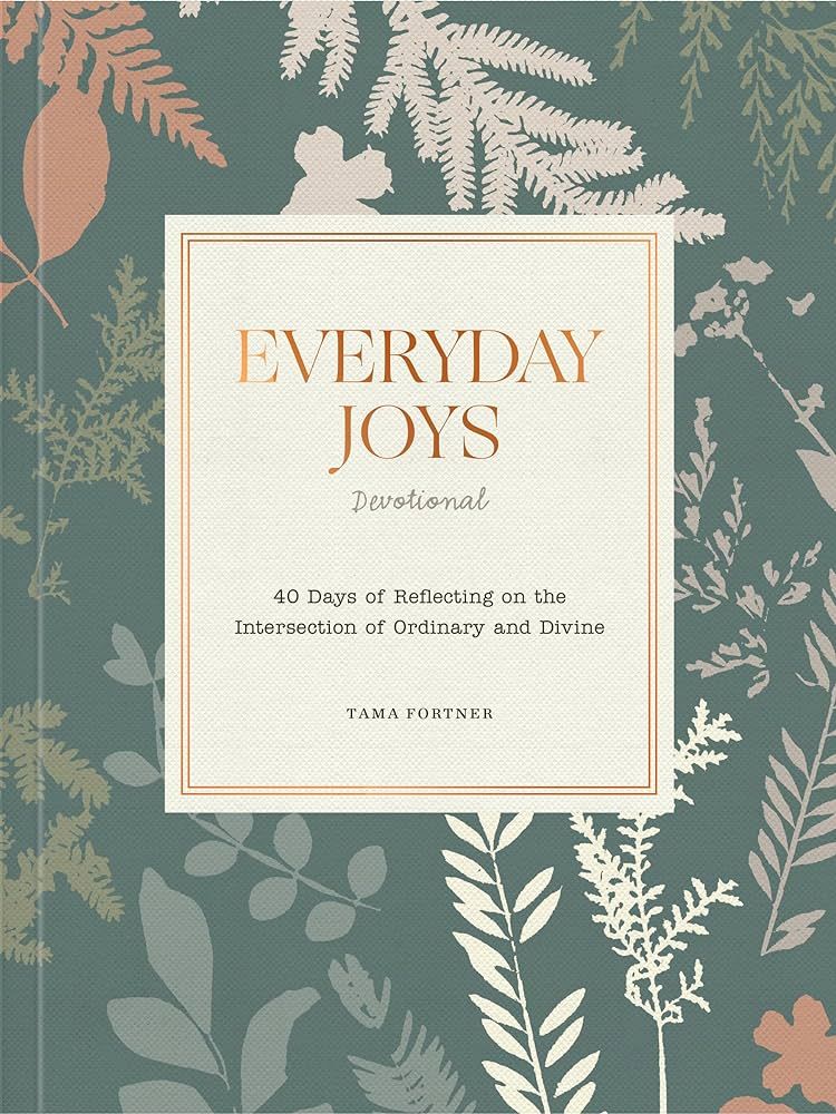 Everyday Joys Devotional: 40 Days of Reflecting on the Intersection of Ordinary and Divine | Amazon (US)