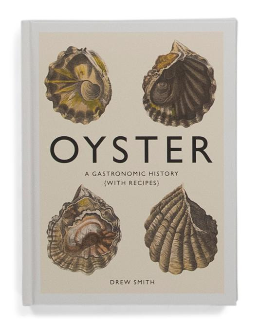 Oyster A Gastronomic History Book | TJ Maxx