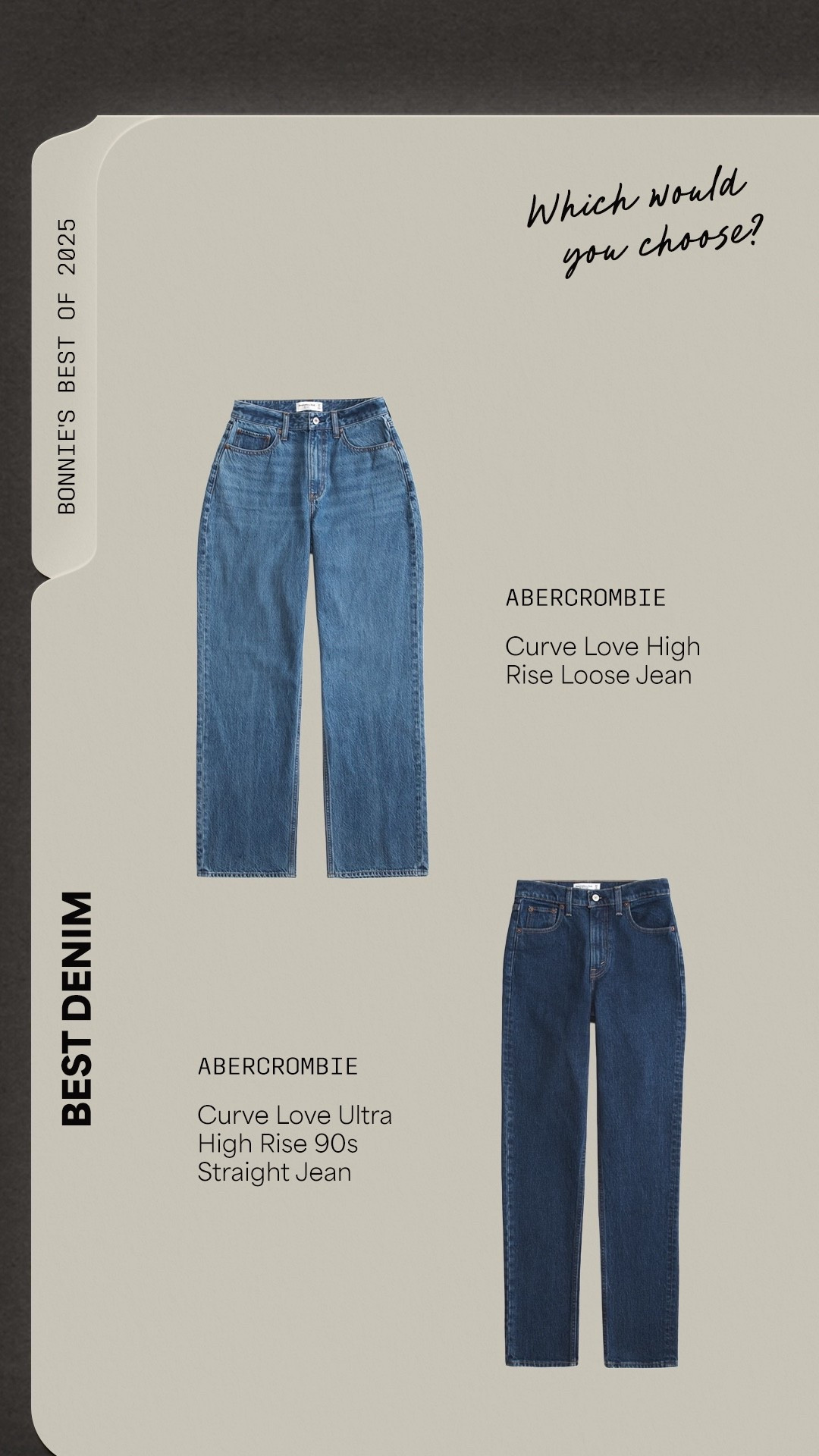 My best of 2025- denim! Which would you choose? Abercrombie curve love high rise loose jean and Abercrombie curve love ultra high rise 90s straight jean. 


Women’s fashion, winter fashion, winter style, winter outfits, holiday fashion, holiday style, midsize fashion, midsize style, jeans, denim 




#LTKHoliday #LTKootd #LTKMidsize