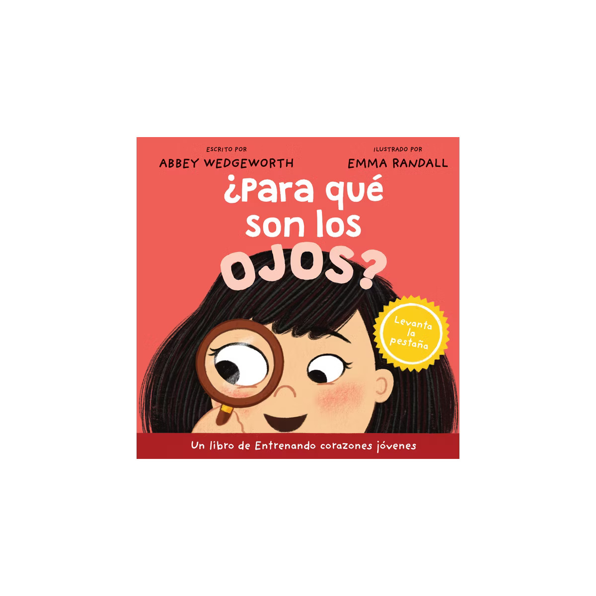 ¿Para Qué Son Los Ojos? - (Entrenando Corazones Jóvenes) by  Abbey Wedgeworth (Board Book) | Target