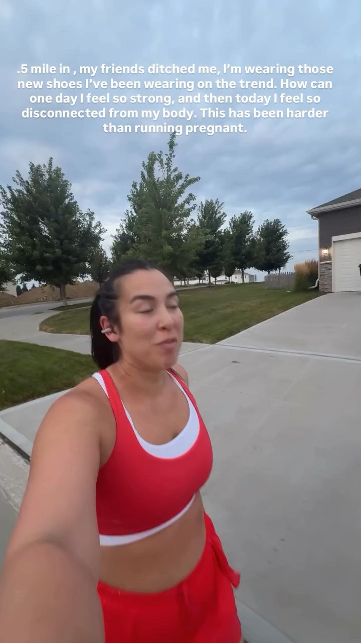 .5 mile in , my friends ditched me, I’m wearing those new shoes I’ve been wearing on the trend. How can one day I feel so strong, and then today I feel so disconnected from my body. This has been harder than running pregnant.