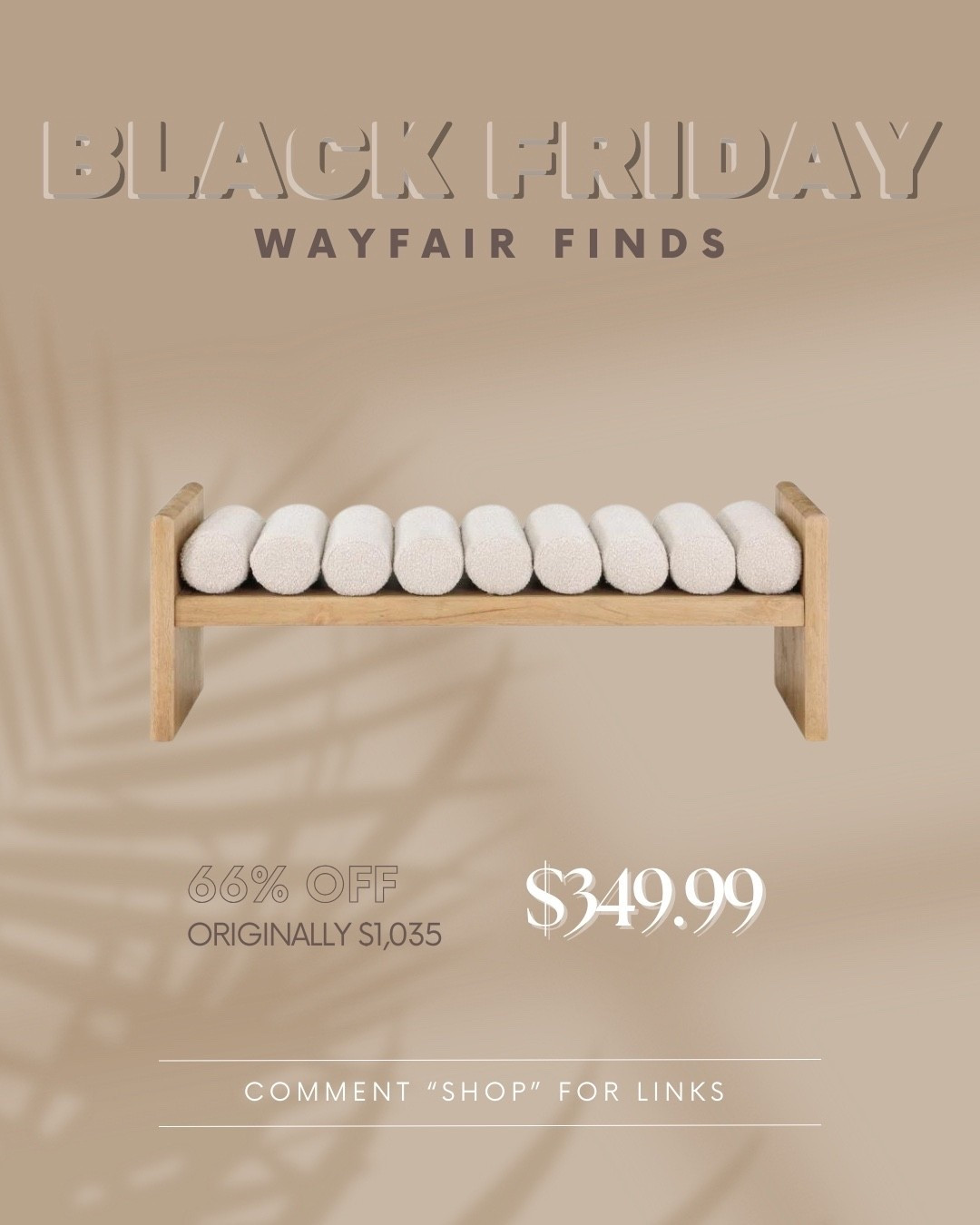Among Wayfair’s many Black Friday deals, they have so many benches with great discounts.

Links are commissionable meaning I earn a small commission for each purchase. 

#affiliate #blackfridayhome #modernbench #blackfridayfurniture #homedecor #furniture 

#LTKHome #LTKCyberWeek