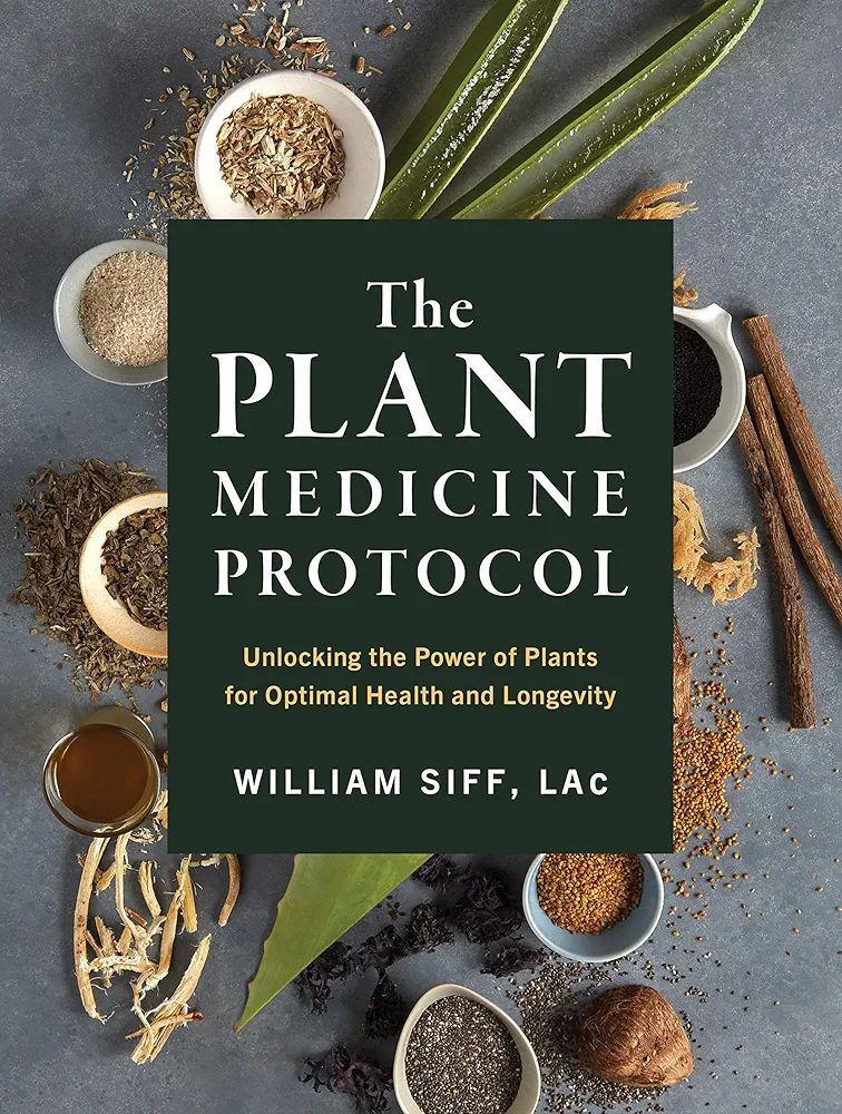The Plant Medicine Protocol: Unlocking the Power of Plants for Optimal Health and Longevity | Amazon (US)