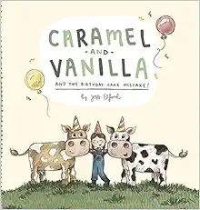 Caramel and Vanilla and the Birthday Cake Mistake!     Hardcover – May 3, 2021 | Amazon (US)