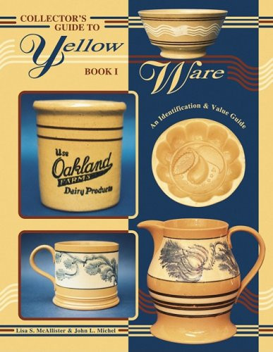 Collector's Guide to Yellow Ware: Book I, An Identification & Value Guide      Paperback – Janu... | Amazon (US)