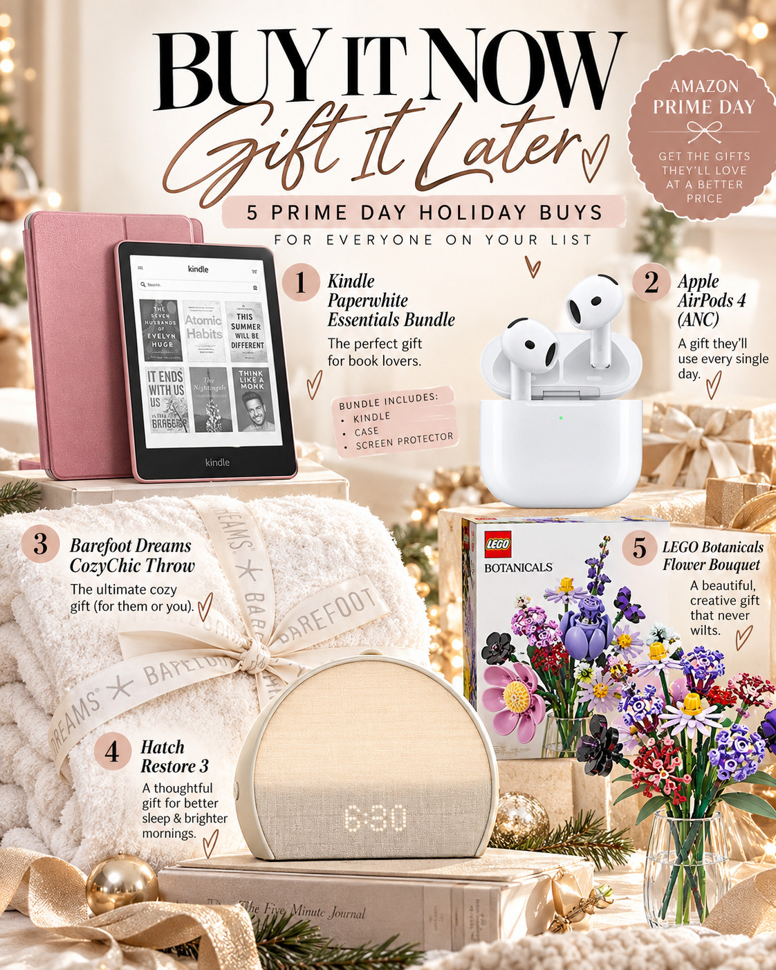 If these hit a good Prime Day price, I’d buy them NOW and hide them until Christmas. 🎁👀 Why pay full holiday-season prices later for gifts you already know people will love?

Prime Big Deal Days are Oct. 6–7 🛒

5 gifts worth watching:
📚 Kindle Paperwhite Essentials Bundle — perfect for book lovers
🎧 Apple AirPods 4 (ANC) — the gift almost anyone will use
☁️ Barefoot Dreams CozyChic Throw — luxe cozy favorite
😴 @Hatch Restore 3 — better-sleep upgrade
💐 LEGO Botanicals Flower Bouquet — pretty, fun + never wilts

This is your excuse to start Christmas shopping early, grab the good prices when you see them, and have a few gifts DONE before the holiday rush even starts. 🙌

📌 Save this for Prime Day holiday shopping!

Everything is Linked! ↓

#LTKActive #LTKSaleAlert #LTKTravel