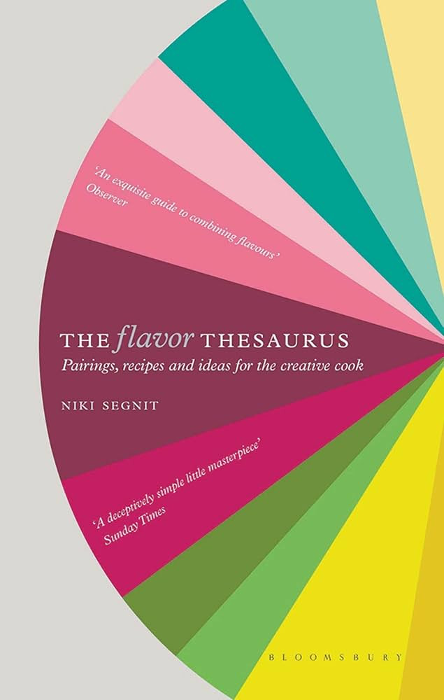 The Flavor Thesaurus: A Compendium of Pairings, Recipes and Ideas for the Creative Cook | Amazon (US)