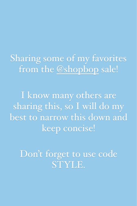 The Shopbop sale is live! Use code STYLE.