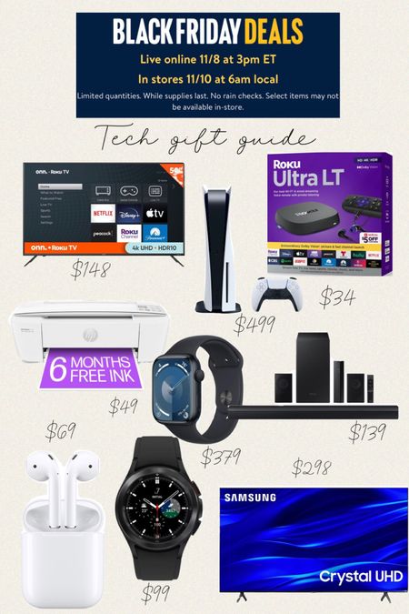 Walmart Black Friday Deals
Gift guide technology 
Early access for Walmart+ members. 

SAMSUNG B-Series 4.1.CH Soundbar
& Rear Speakers with Subwoofer, Bluetooth / PlayStation 5 Disc Console - Marvel's X
Spider-Man 2 Bundle / Apple Watch Series 9 GPS 45mm
Midnight Aluminum Case with Midnight Sport Band - M/L / SAMSUNG 65" Class
TU690T Crystal UHD
4K Smart Television / HP DeskJet 3772 All-in-One Wireless Color
Inkjet Printer / 50 Class 4K UHD (2160P) LED Roku Smart TV HDR / Roku Ultra LT 

Live online 11/8 at 3pm ET
In stores 11/10 at 6am local
Limited quantities. While supplies last. No rain checks. Select items may not be available in-store.

#LTKsalealert #LTKHolidaySale #LTKGiftGuide