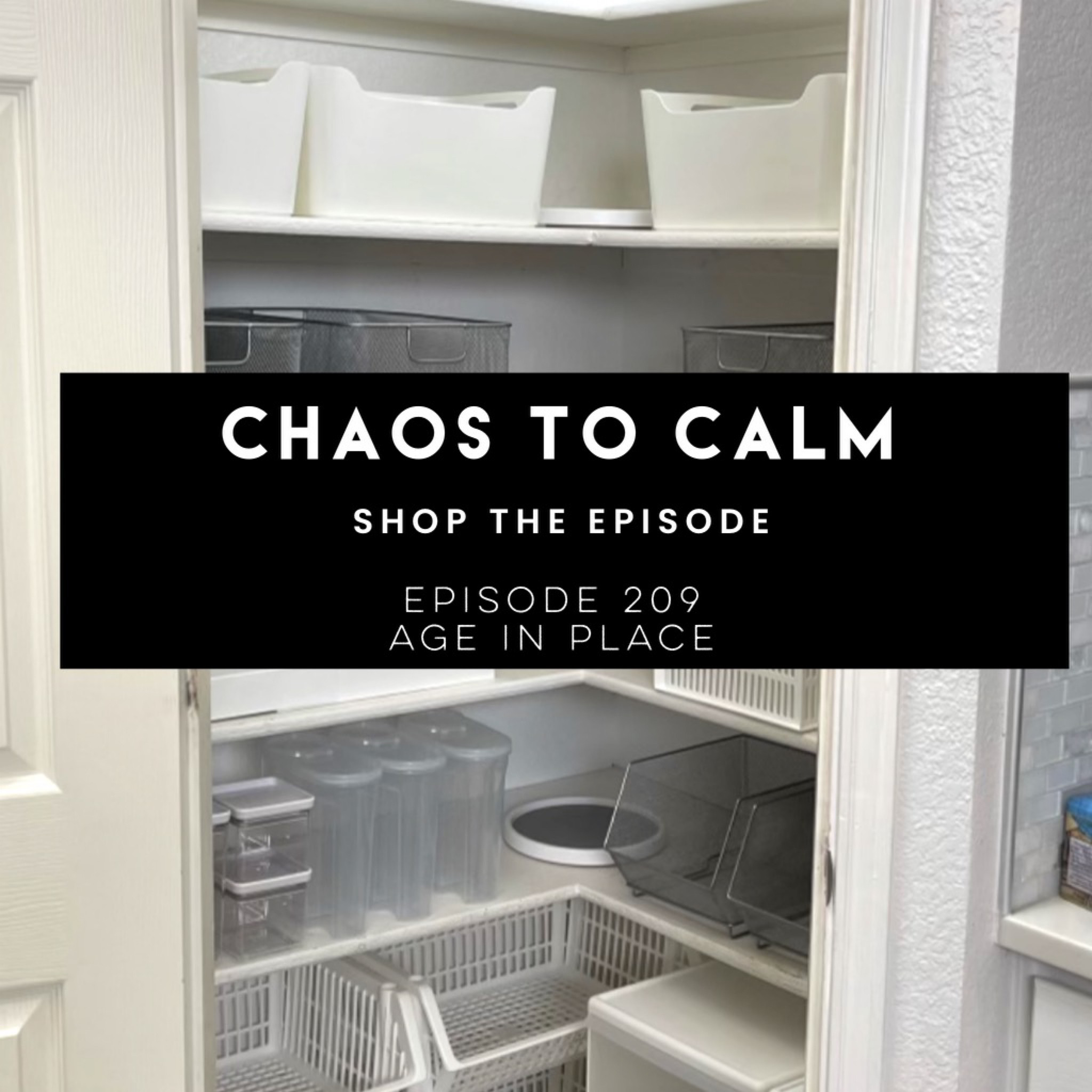 Shop Episode 209: Age In Place Pantry

#LTKunder50 

#LTKhome #LTKsalealert