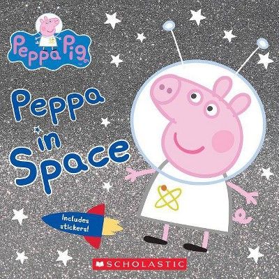 Peppa in Space -  (Peppa Pig) by Scholastic Inc. (Paperback) | Target