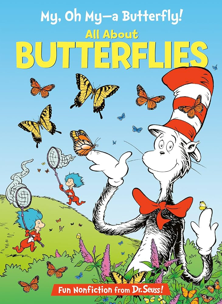 My, Oh My--A Butterfly! All About Butterflies (The Cat in the Hat's Learning Library) | Amazon (US)