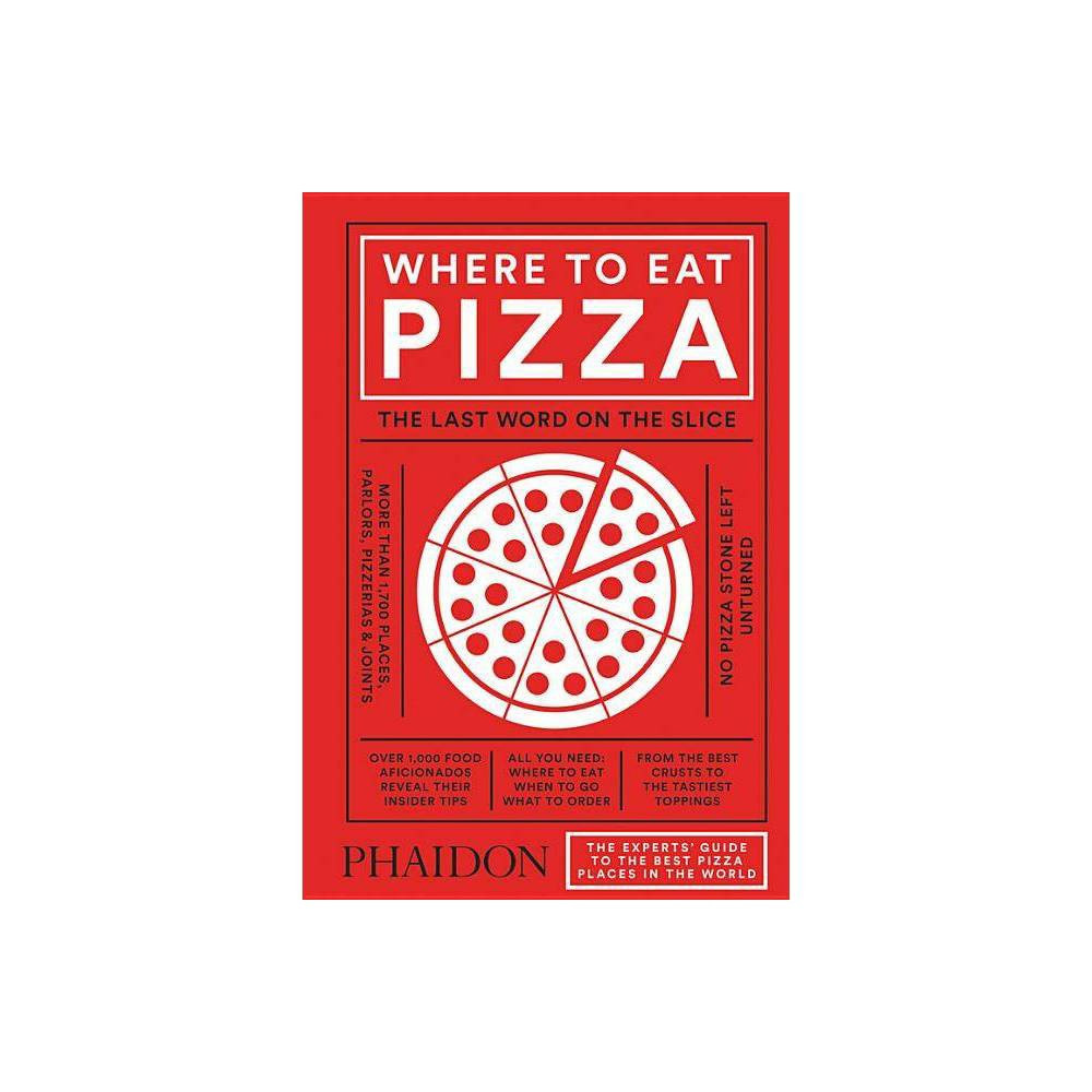 Where to Eat Pizza - by Daniel Young (Hardcover) | Target