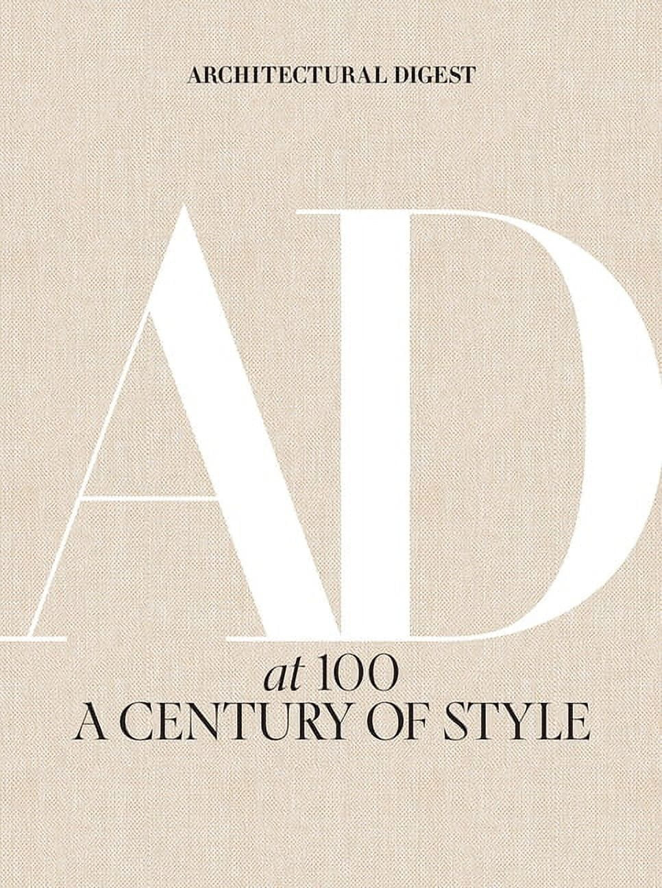 Architectural Digest at 100: A Century of Style, (Hardcover) | Walmart (US)