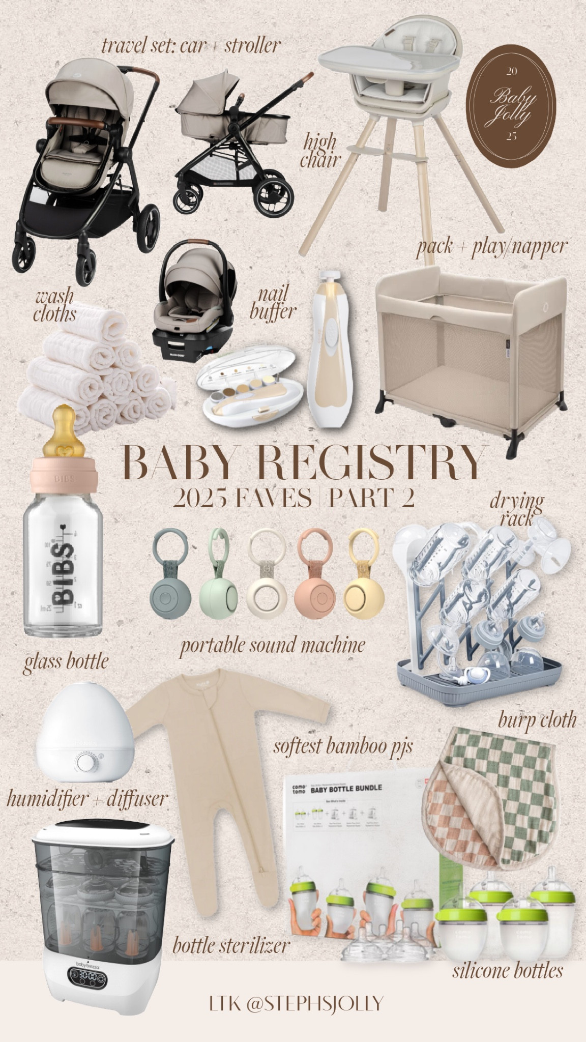 Baby Registry 2025 Faves | travel set stroller & car seat, high chair, glass and silicone baby bottles, humidifier, nail buffer for baby, burp and wash cloths, sound machine portable, soft bamboo pjs, bottle sterilizer, bottle drying rack all linked !

#LTKBump #LTKBaby