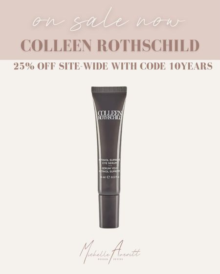 Retinol eye serum 

25% off at Colleen Rothschild for their 10 year anniversary sale! Use code 10YEARS!

#LTKsalealert #LTKGiftGuide #LTKbeauty