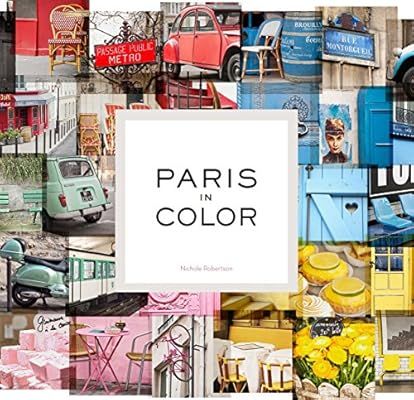 Paris in Color: (Coffee Table Books About Paris, Travel Books) | Amazon (US)