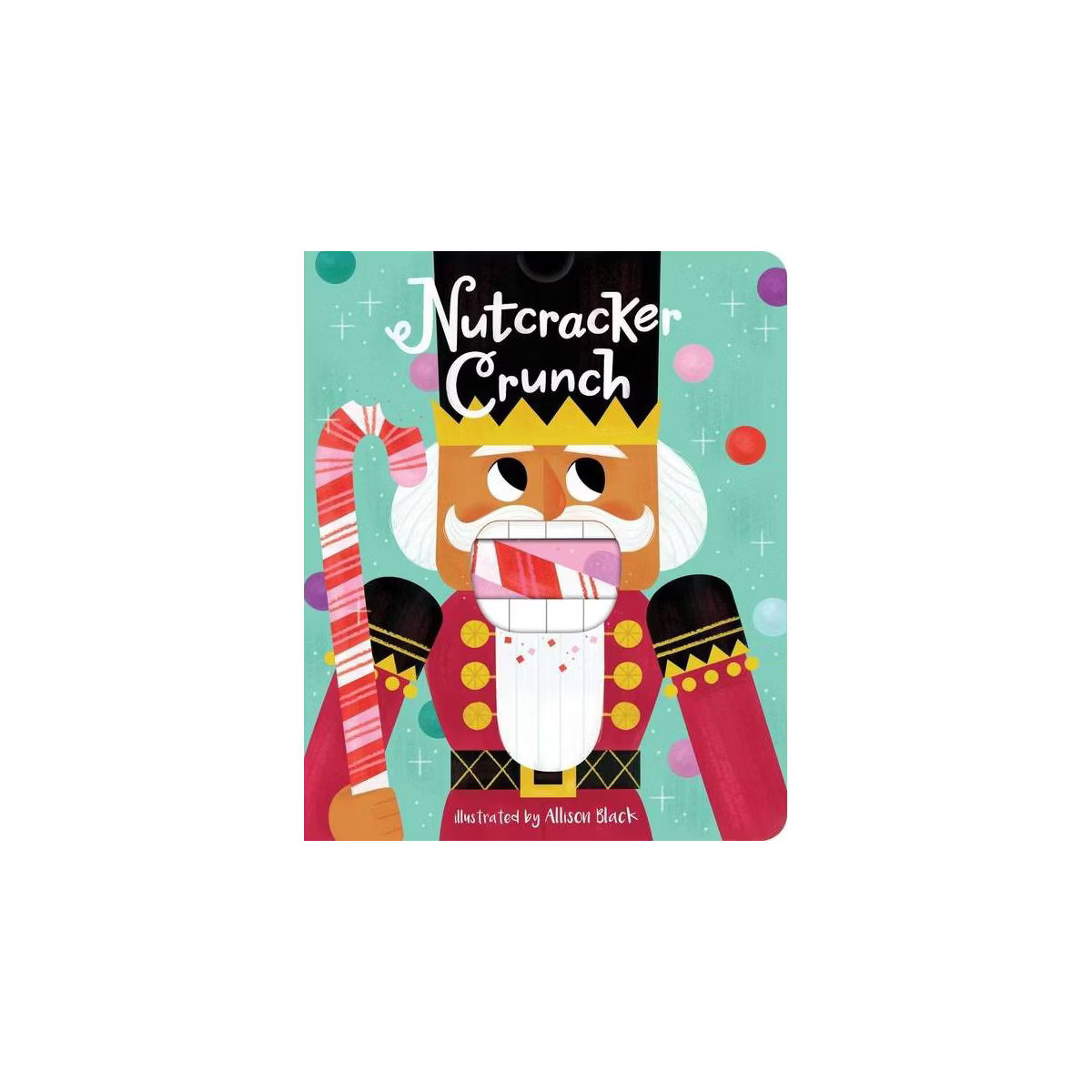 Nutcracker Crunch - (Crunchy Board Books) by  Little Bee Books (Board Book) | Target