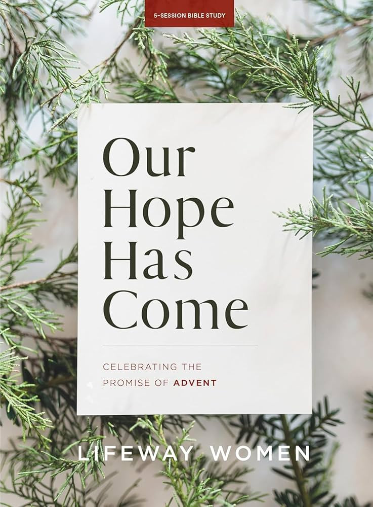 Our Hope Has Come - Bible Study Book: Celebrating the Promise of Advent | Amazon (US)
