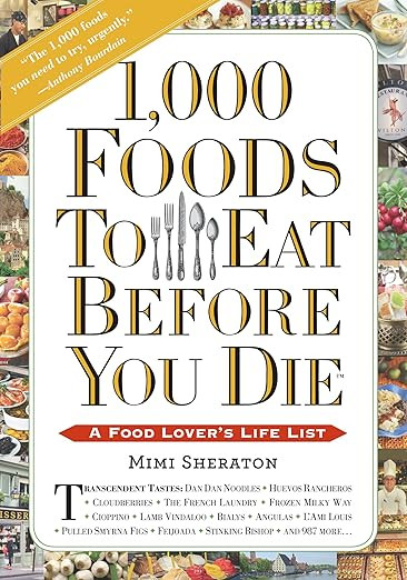 1,000 Foods To Eat Before You Die: A Food Lover's Life List      Paperback – Illustrated, Janua... | Amazon (US)