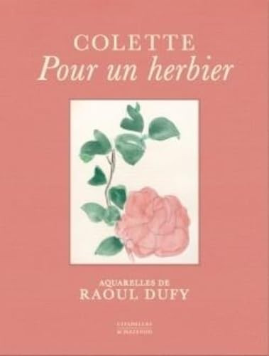 Pour un herbier: Colette, aquarelles de Raoul Dufy      Hardcover – March 17, 2021 | Amazon (US)