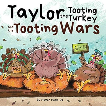 Taylor the Tooting Turkey: A Story About a Turkey Who Toots (Farts) (Farting Adventures) | Amazon (US)