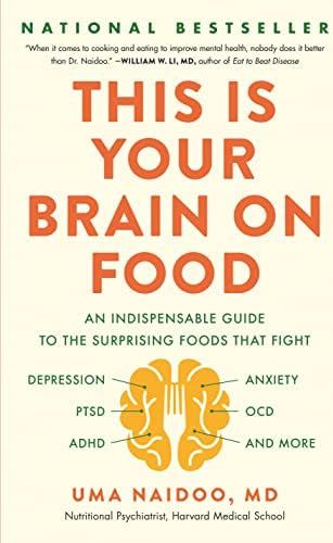 This Is Your Brain on Food: An Indispensible Guide to the Surprising Foods that Fight Depression,... | Amazon (US)