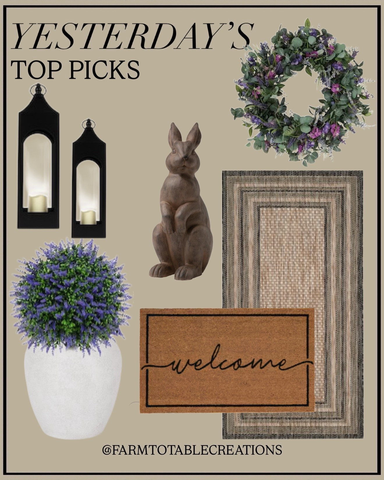 Yesterday’s Top Picks. Follow @farmtotablecreations on Instagram for more home finds 🤍

Yesterday’s top picks are giving the prettiest spring porch refresh ✨ I love mixing warm neutrals with soft lavender tones—it instantly makes your entry feel welcoming and pulled together. The layered rugs are always a must for that designer look, and these black lanterns add just the right contrast. Finish it off with a simple wreath, a pop of greenery, and the sweetest bunny accent for a subtle seasonal touch 🐰

#frontporch #doormat #layeredrugs #outdoordecor #springdecor #lanterns #wreathdecor #planters #porchstyling #entrywaydecor

#LTKHome #LTKSaleAlert #LTKSeasonal