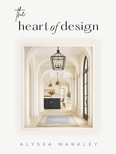 The HEART Of DESIGN: Designing Spaces for Life, Love & Family | Amazon (US)