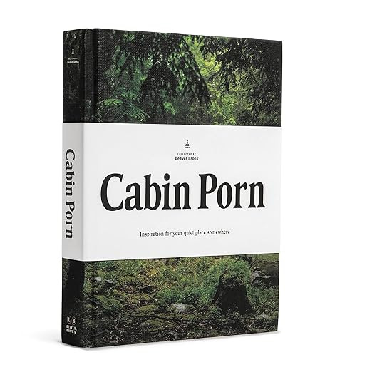 Cabin Porn: Inspiration for Your Quiet Place Somewhere      Hardcover – Illustrated, September ... | Amazon (US)