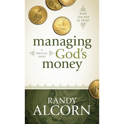Managing God's Money - by  Randy Alcorn (Paperback) | Target